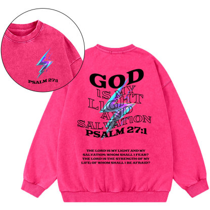 God Is My Light And Salvation Christian Washed Sweatshirt