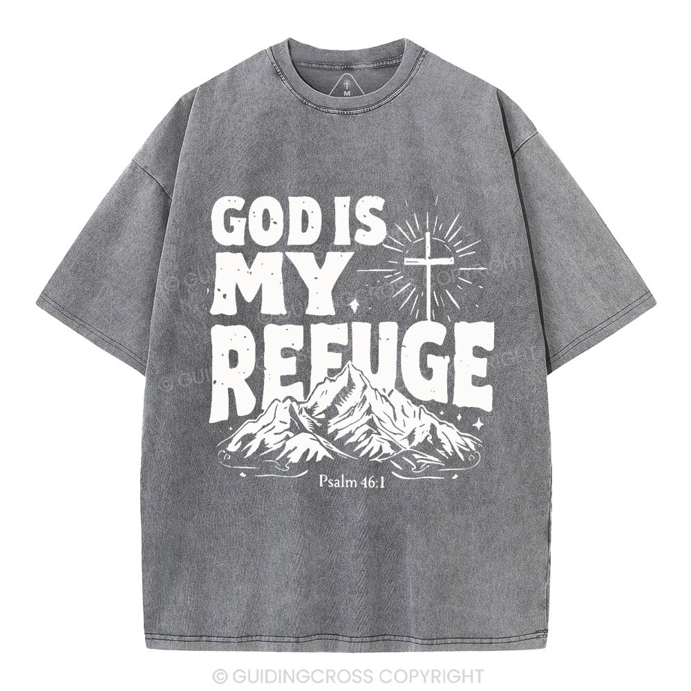 God Is My Refuge  Christian Washed T-Shirt