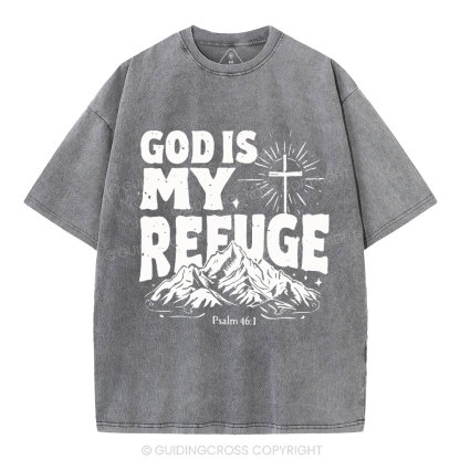 God Is My Refuge  Christian Washed T-Shirt