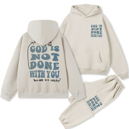 God Is Not Done With You Christian Fleece Hoodie Set