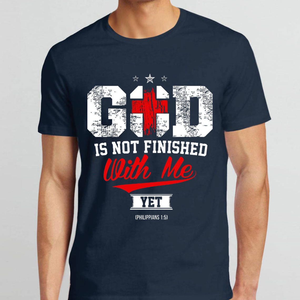 God Is Not Finished With Me Christian Philippians 1:5 T-Shirt