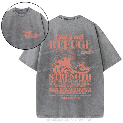 God Is Our Refuge And Strength Christian Washed T-Shirt