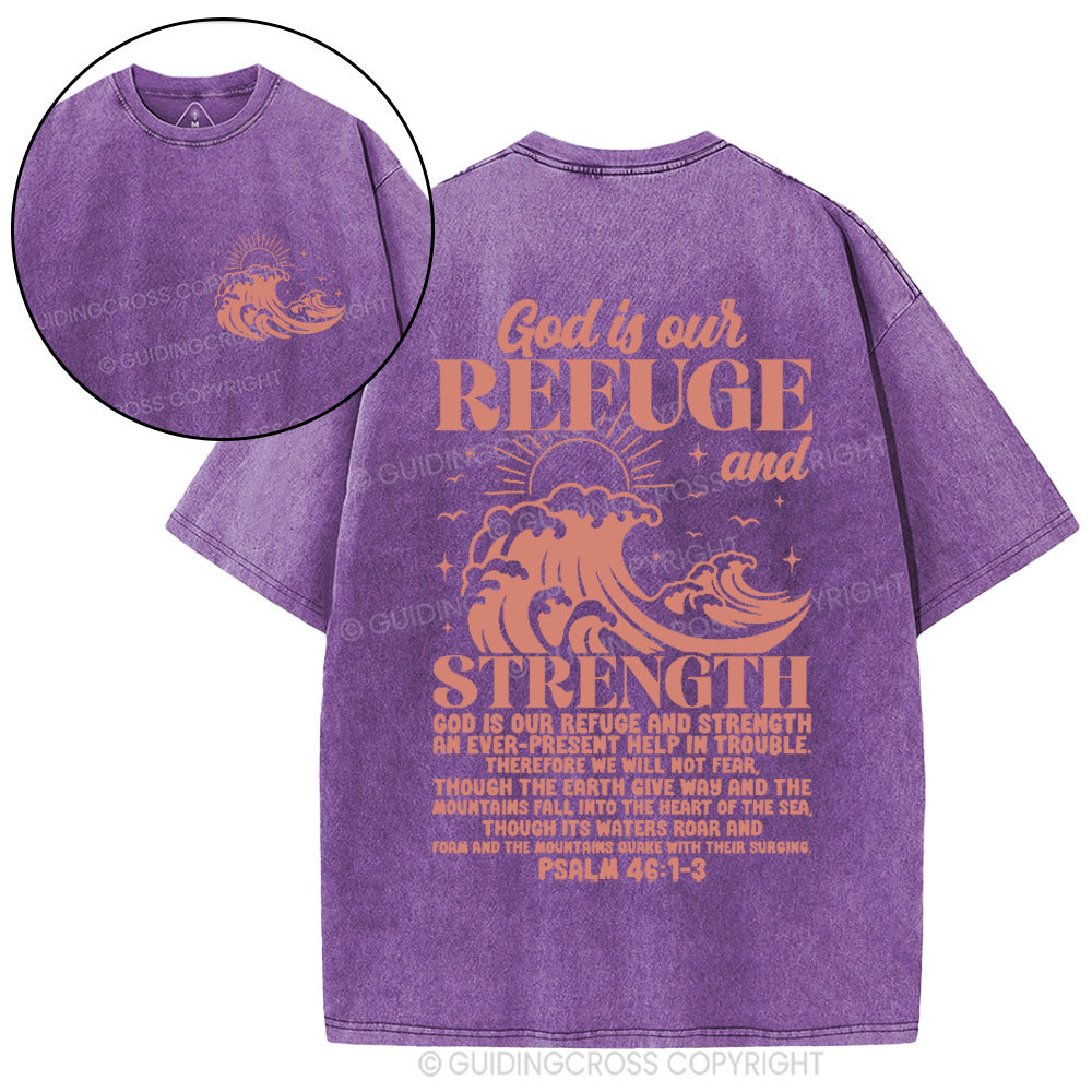 God Is Our Refuge And Strength Christian Washed T-Shirt