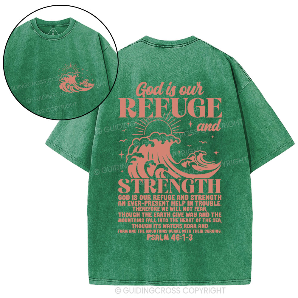 God Is Our Refuge And Strength Christian Washed T-Shirt