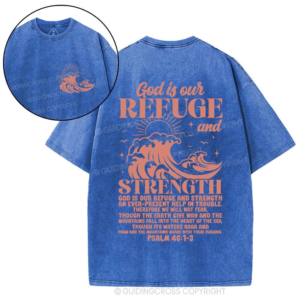 God Is Our Refuge And Strength Christian Washed T-Shirt