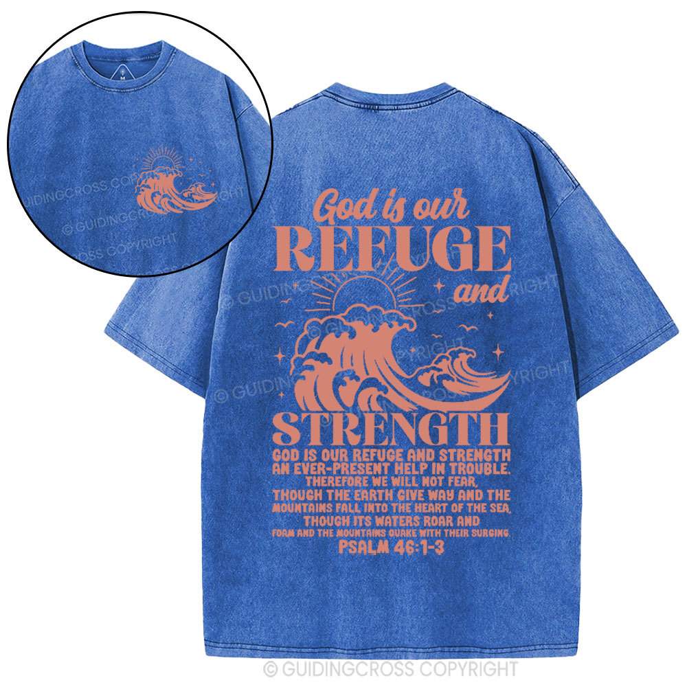 God Is Our Refuge And Strength Christian Washed T-Shirt
