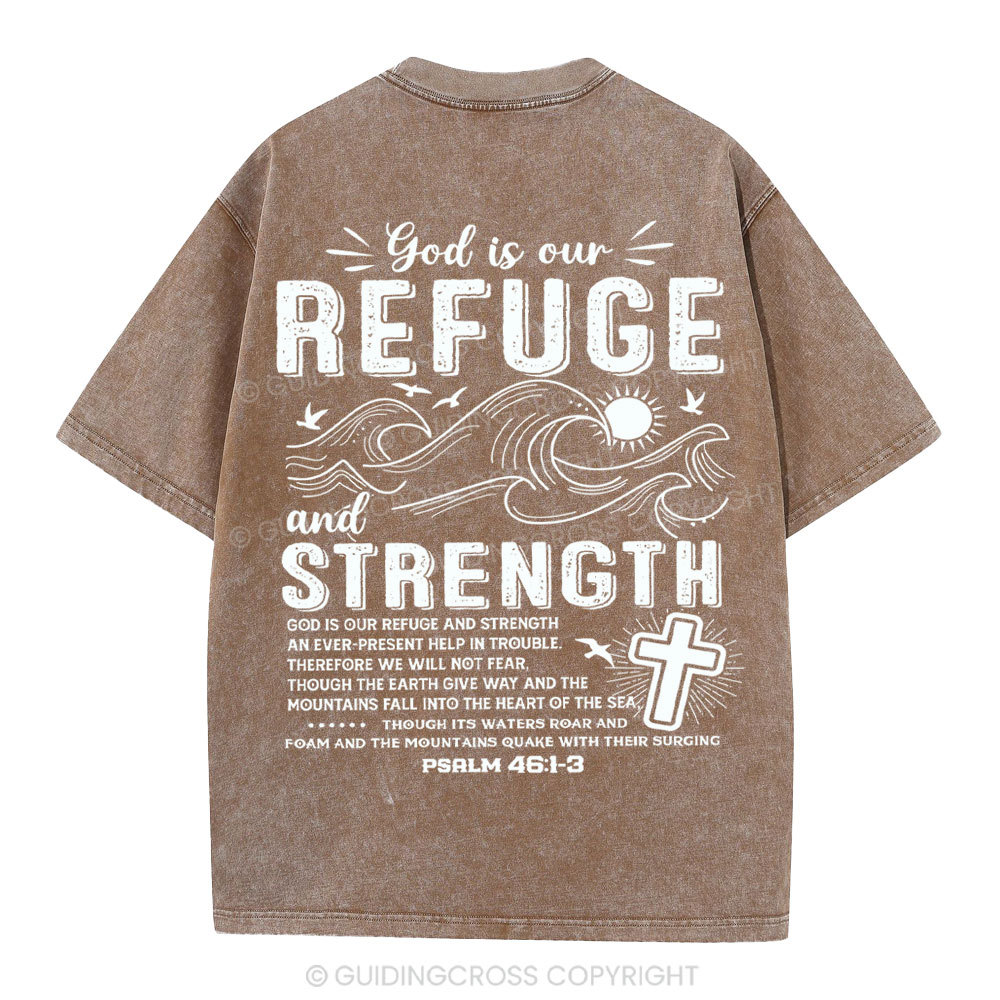 God Is Our Refuge And Strength Christian Washed T-Shirt