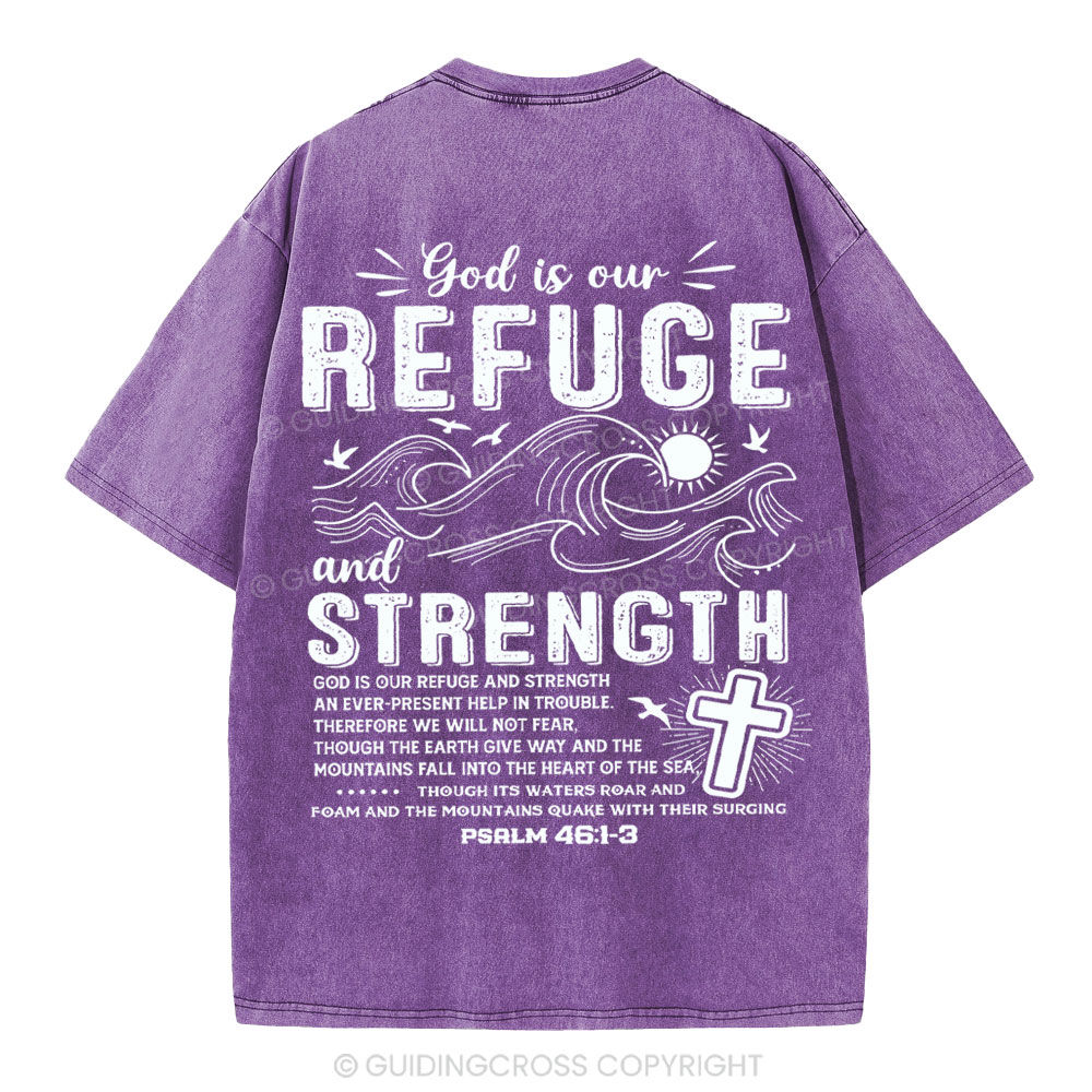 God Is Our Refuge And Strength Christian Washed T-Shirt