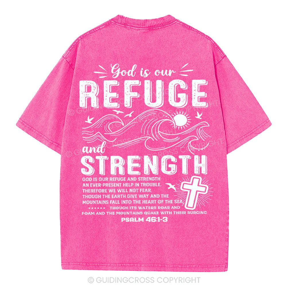 God Is Our Refuge And Strength Christian Washed T-Shirt