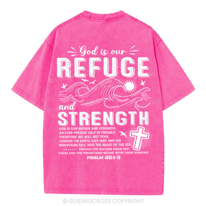 God Is Our Refuge And Strength Christian Washed T-Shirt
