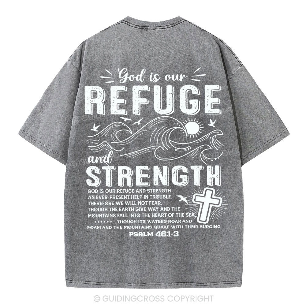 God Is Our Refuge And Strength Christian Washed T-Shirt