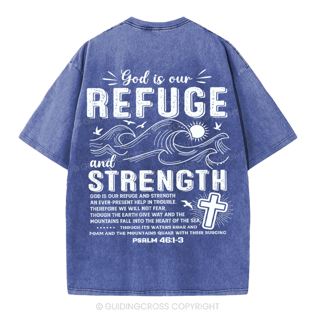 God Is Our Refuge And Strength Christian Washed T-Shirt