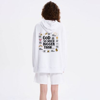 God Is So Much Bigger Than  Class Christian Hoodie