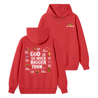 God Is So Much Bigger Than  Class Christian Hoodie