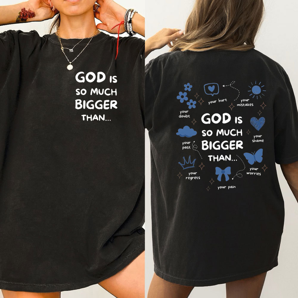 God Is So Much Bigger Than Your Regrets Christian Washed T-Shirt