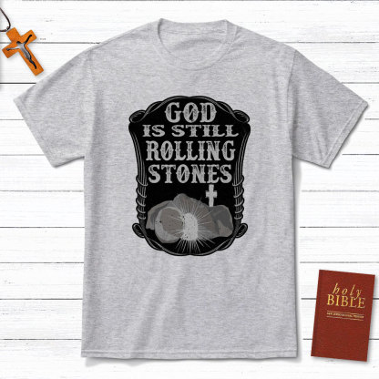 God Is Still Rolling Stones Christian T-Shirt