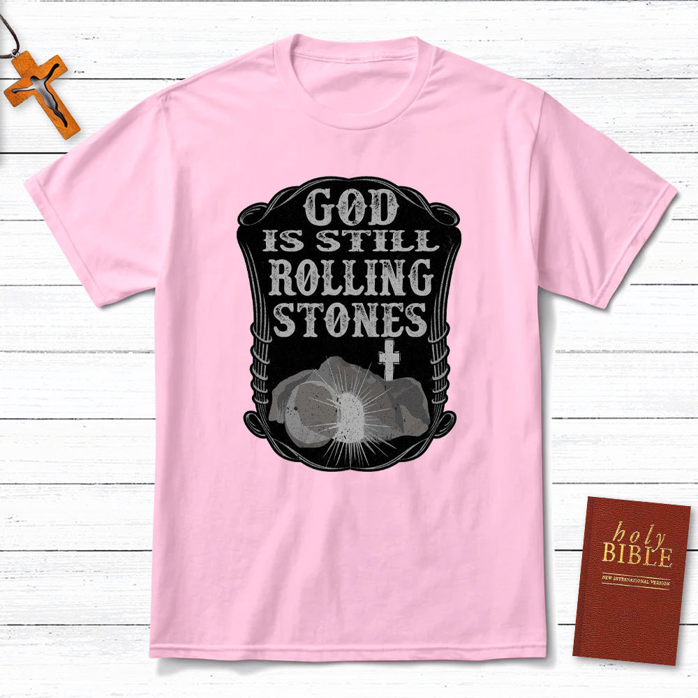 God Is Still Rolling Stones Christian T-Shirt