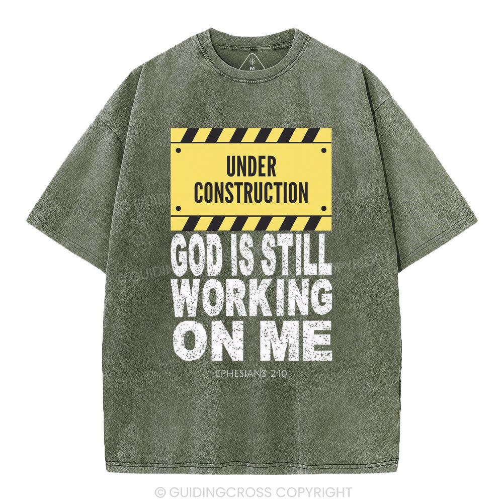 God Is Still Working On Me Christian Washed T-Shirt