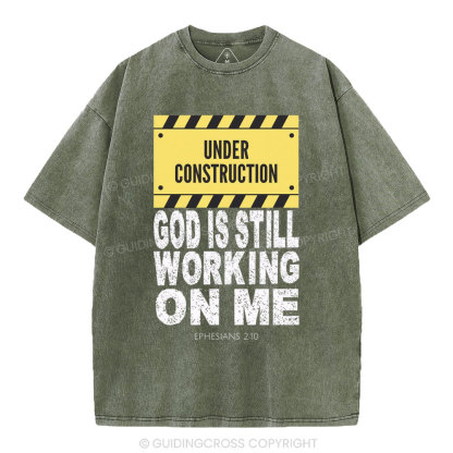 God Is Still Working On Me Christian Washed T-Shirt
