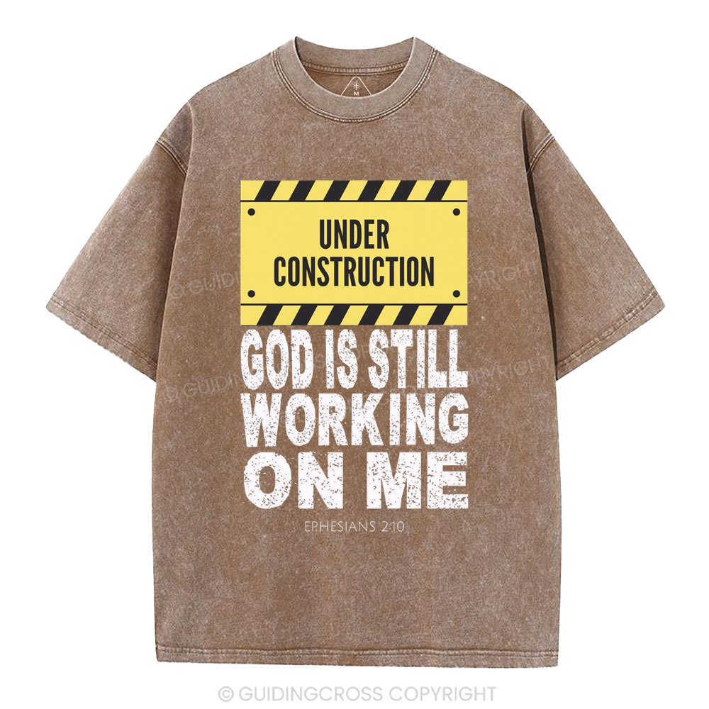 God Is Still Working On Me Christian Washed T-Shirt
