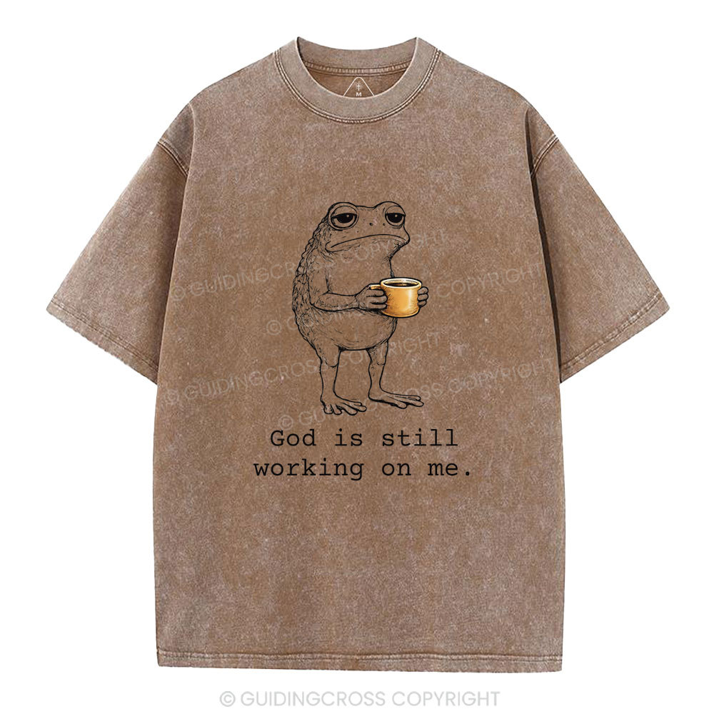 God Is Still Working On Me Christian Washed T-Shirt