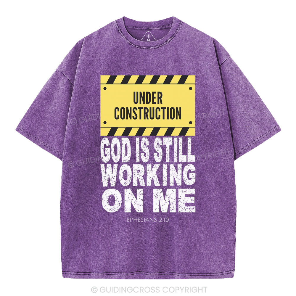 God Is Still Working On Me Christian Washed T-Shirt