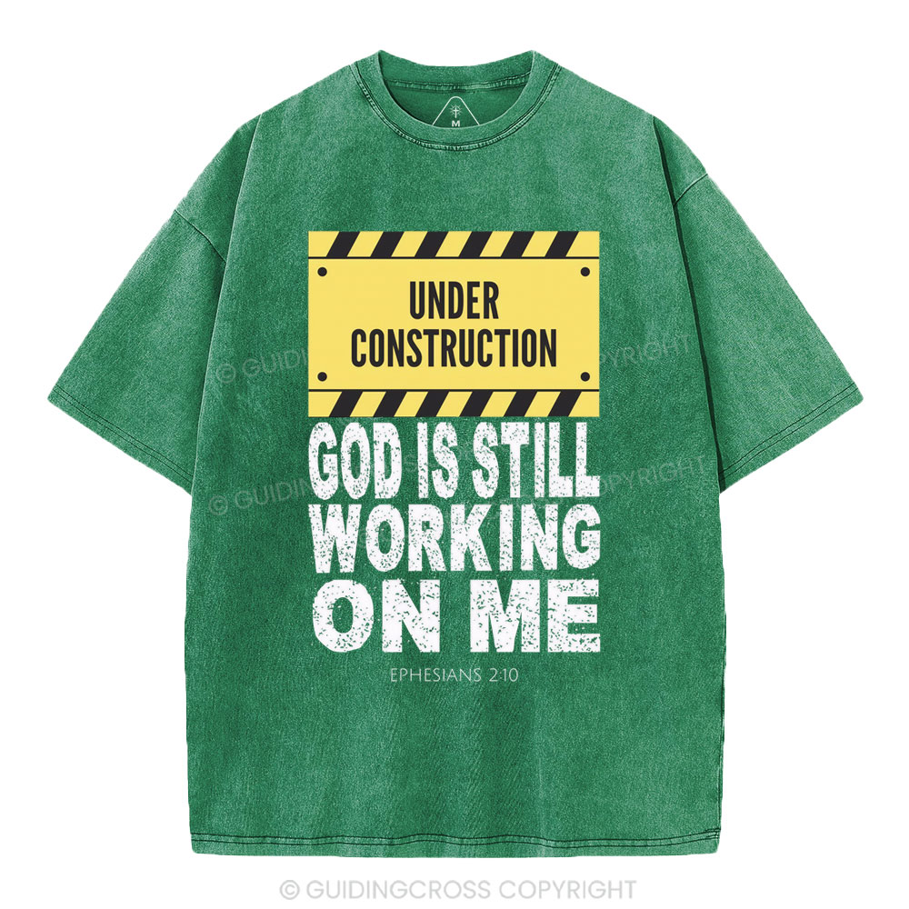 God Is Still Working On Me Christian Washed T-Shirt