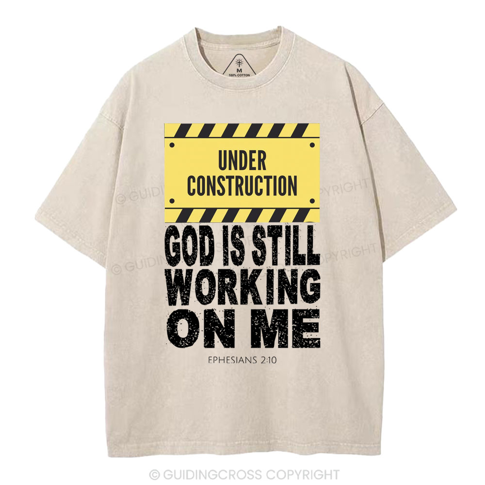 God Is Still Working On Me Christian Washed T-Shirt
