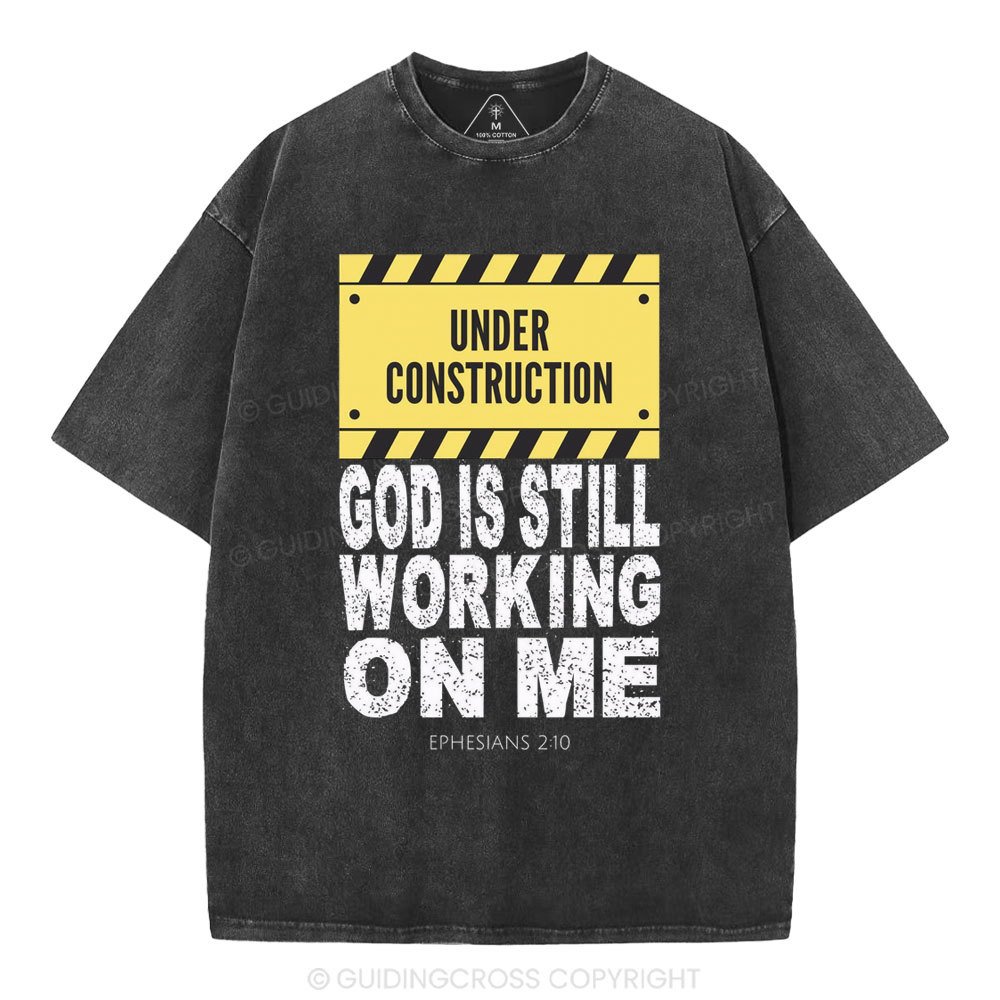 God Is Still Working On Me Christian Washed T-Shirt