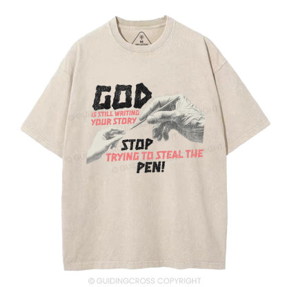 God Is Still Writing Your Story Christian Washed T-Shirt