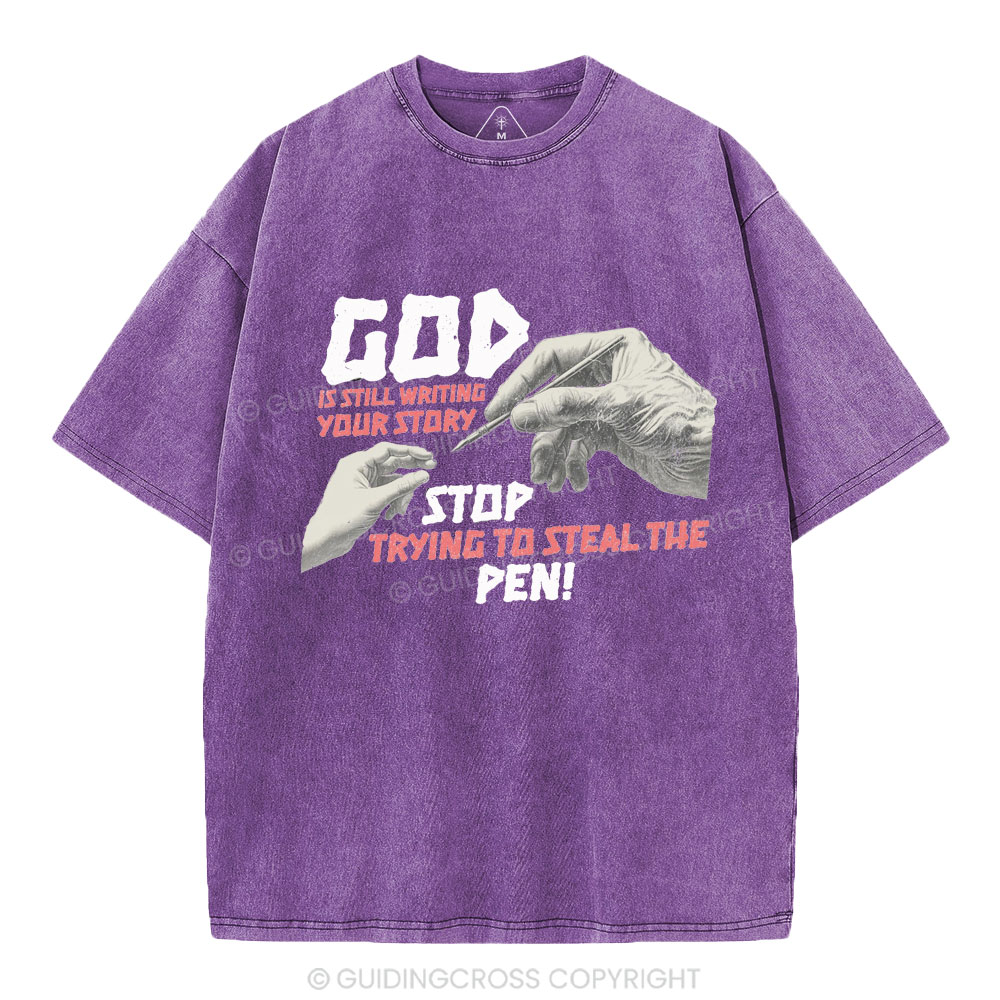 God Is Still Writing Your Story Christian Washed T-Shirt