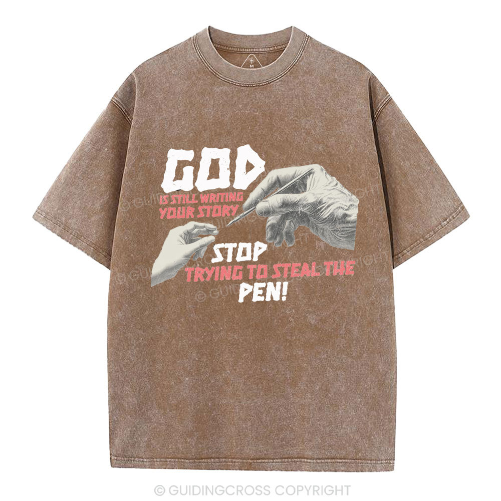 God Is Still Writing Your Story Christian Washed T-Shirt