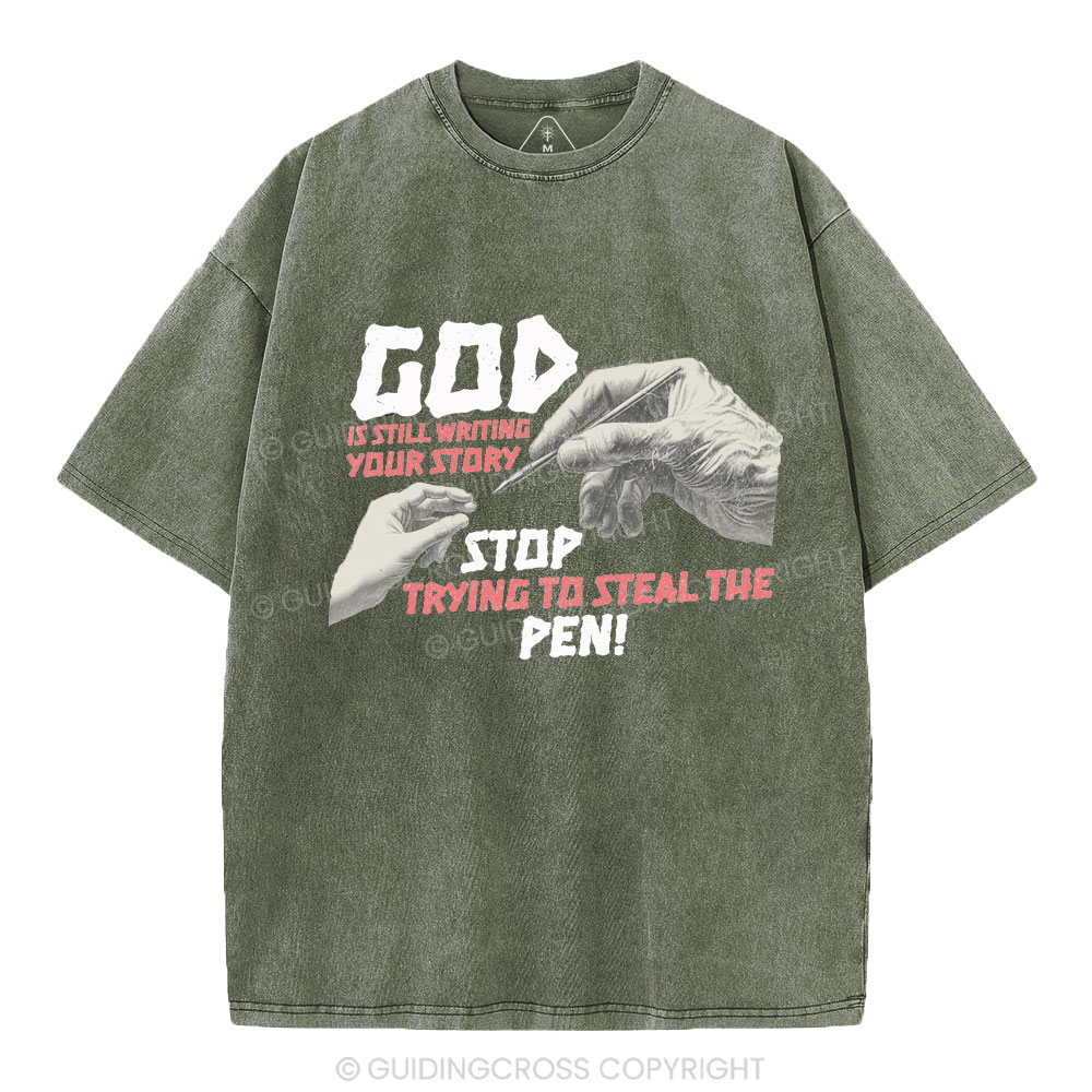 God Is Still Writing Your Story Christian Washed T-Shirt