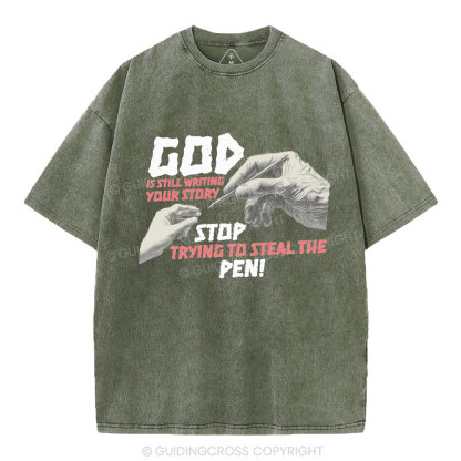 God Is Still Writing Your Story Christian Washed T-Shirt