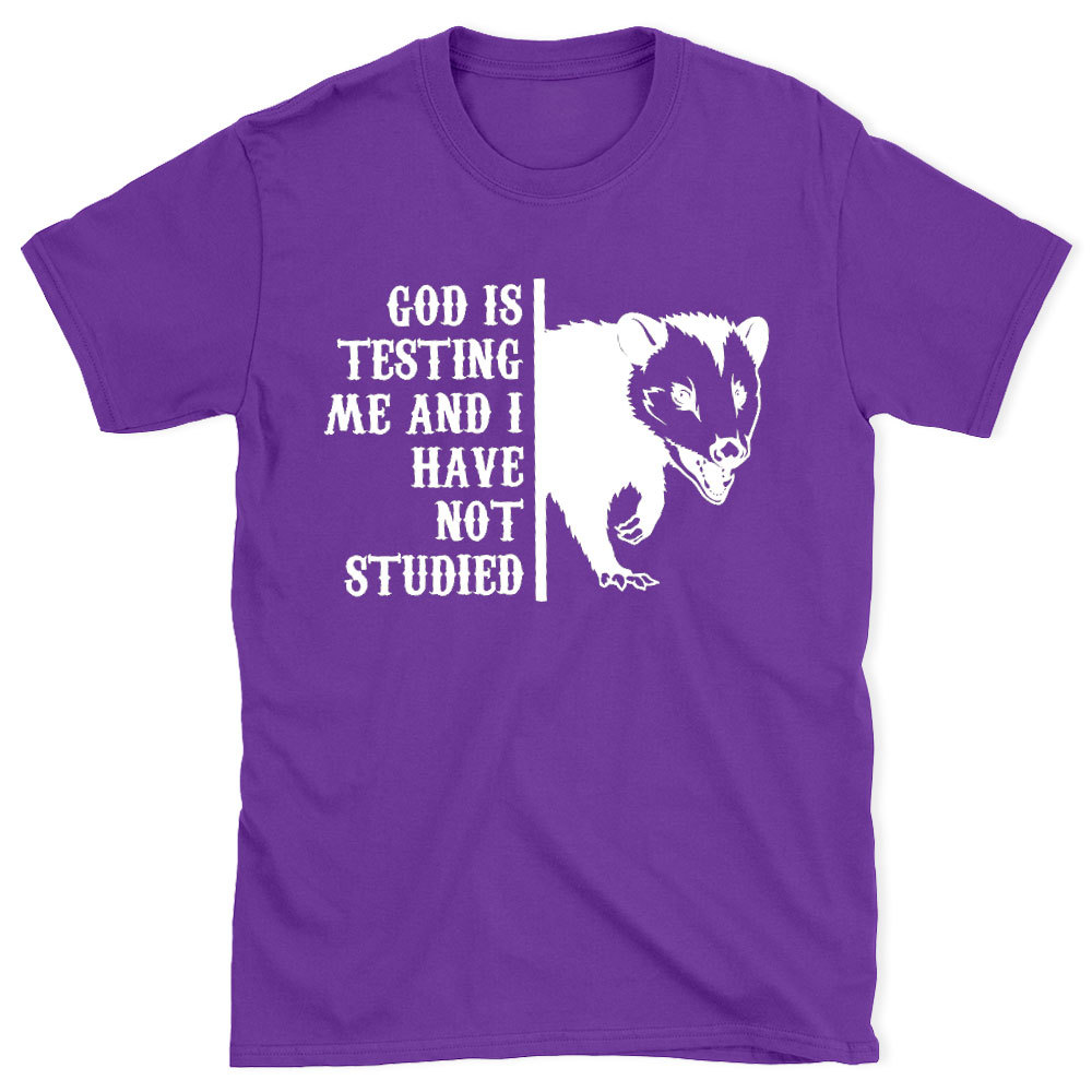 God Is Testing Me And I Have Not Studied Christian T-Shirt