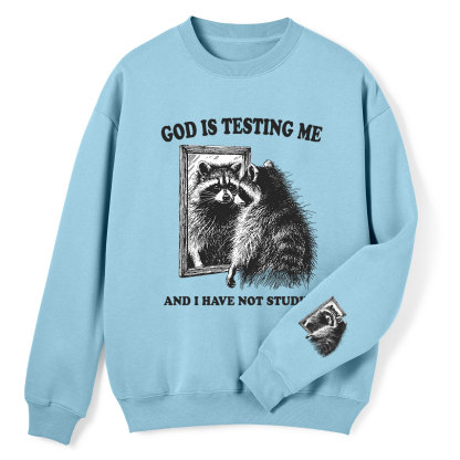 God Is Testing Me Christian Fleece Sweatshirt
