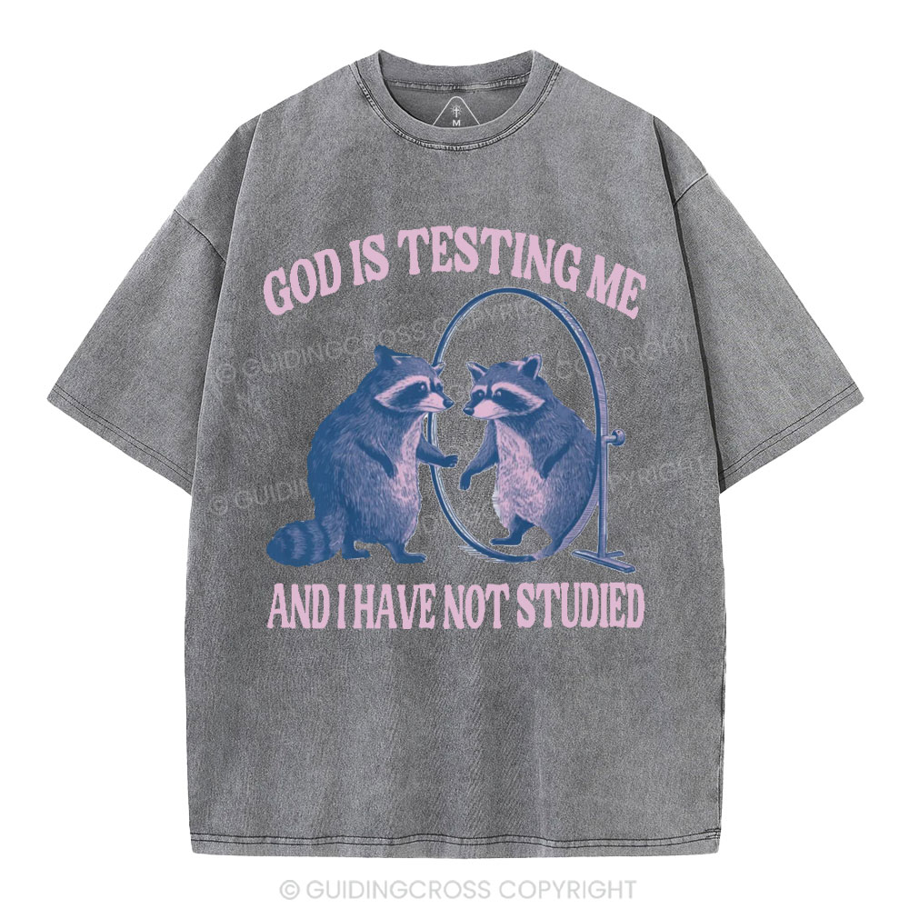 God Is Testing Me Christian Washed T-Shirt