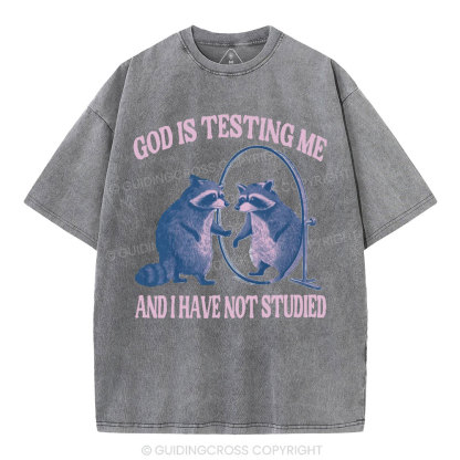 God Is Testing Me Christian Washed T-Shirt
