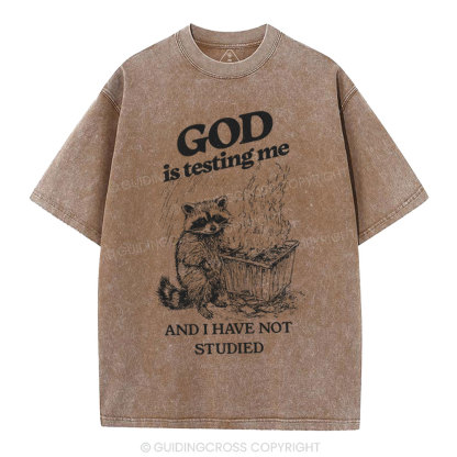 God Is Testing Me Christian Washed t-Shirt