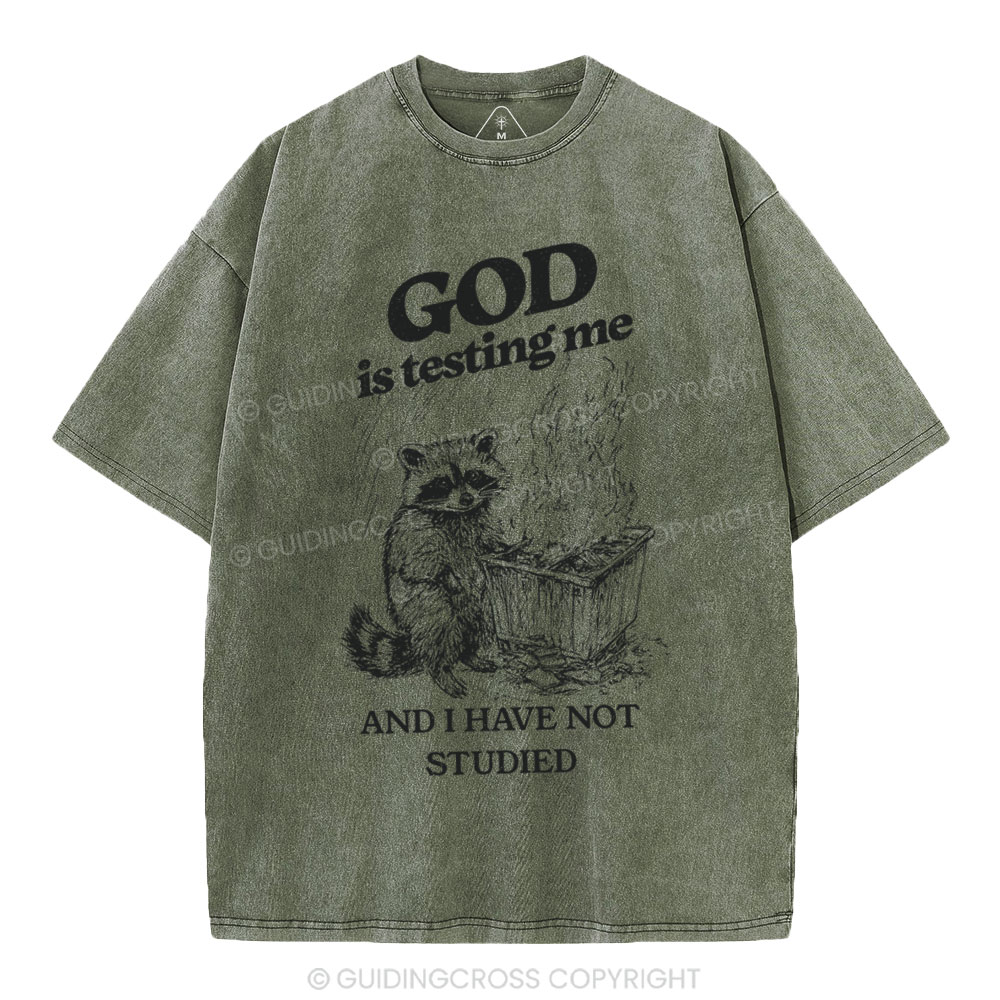 God Is Testing Me Christian Washed t-Shirt