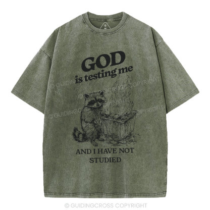 God Is Testing Me Christian Washed t-Shirt