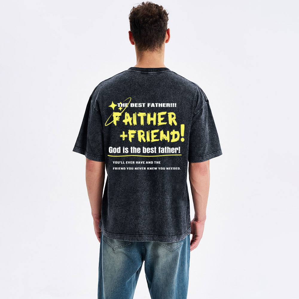 God Is The Best Father Friend Christian Washed T-Shirt