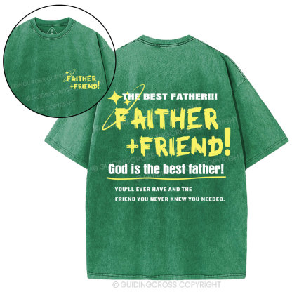 God Is The Best Father Friend Christian Washed T-Shirt