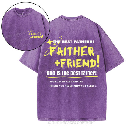 God Is The Best Father Friend Christian Washed T-Shirt