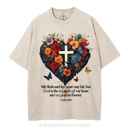 God Is The Strength Of My Heart Christian Washed T-Shirt