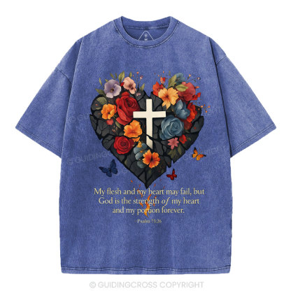 God Is The Strength Of My Heart Christian Washed T-Shirt