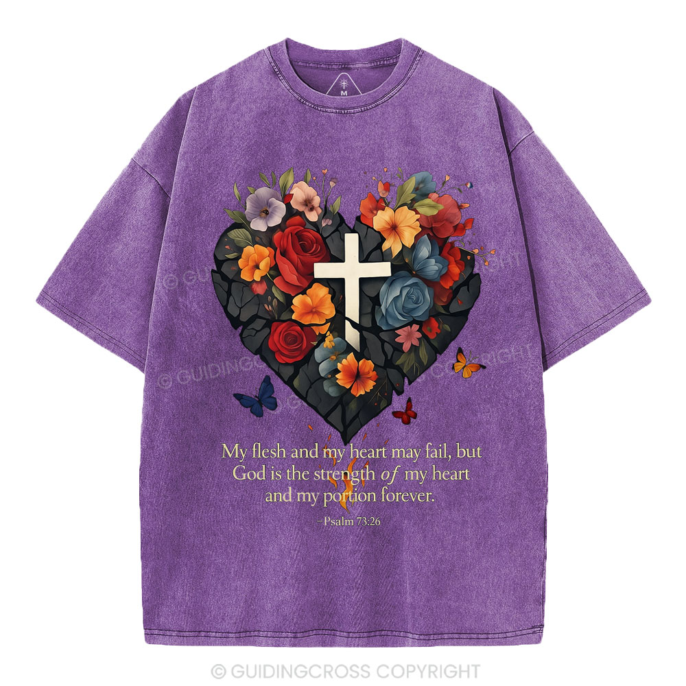God Is The Strength Of My Heart Christian Washed T-Shirt