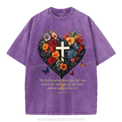 God Is The Strength Of My Heart Christian Washed T-Shirt