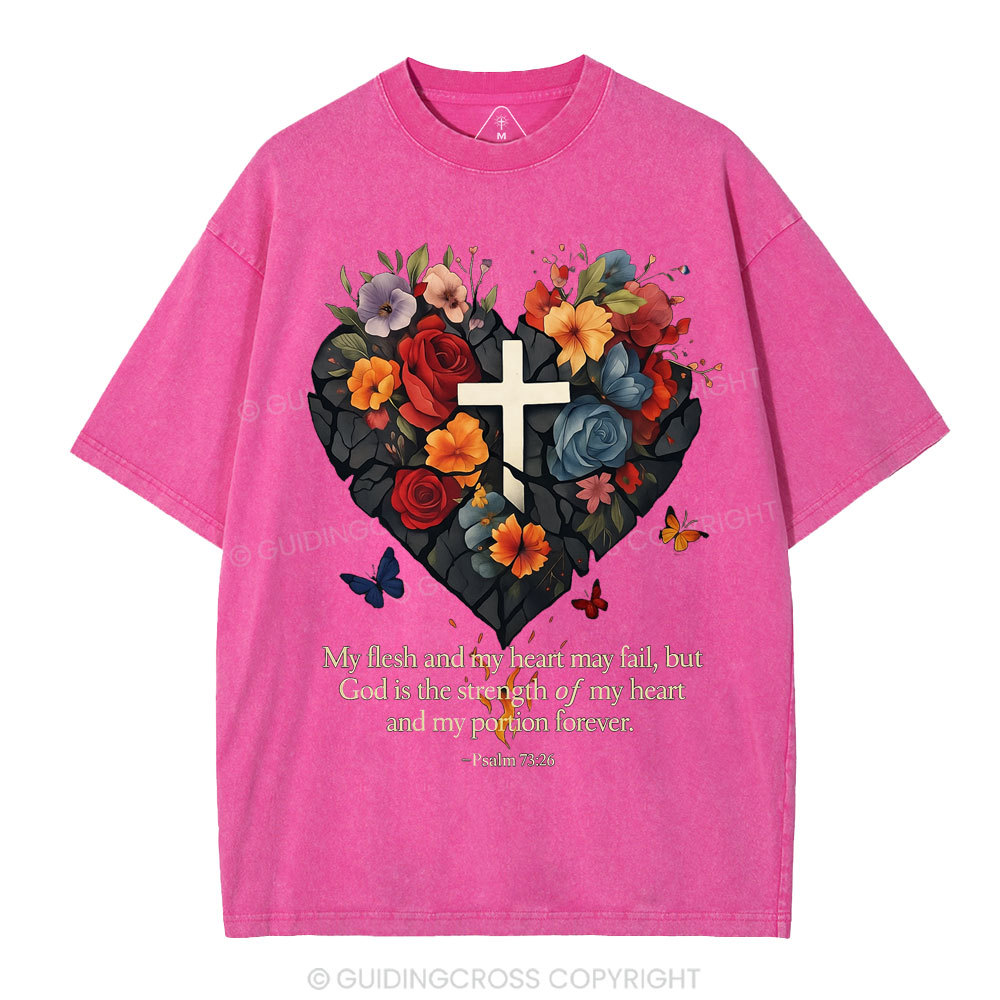 God Is The Strength Of My Heart Christian Washed T-Shirt