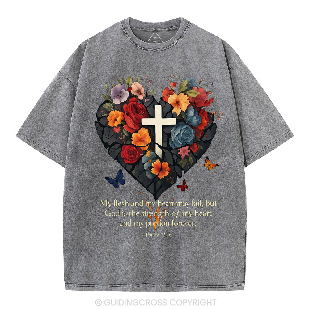 God Is The Strength Of My Heart Christian Washed T-Shirt